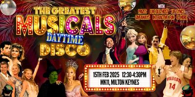 The Greatest MUSCIALS Daytime Disco – Milton Keynes